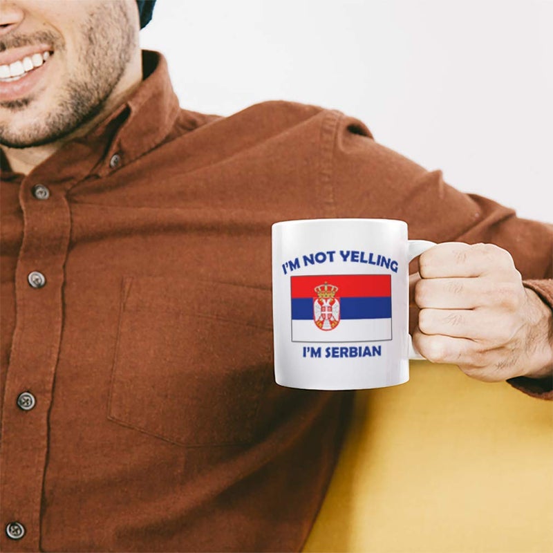 Speedy Pros I'M Not Yelling I Am Serbian Serbia Serbians Ceramic Coffee Tea Mug Cup Holiday Christmas Hanukkah Gift For Men & Women - Image 4